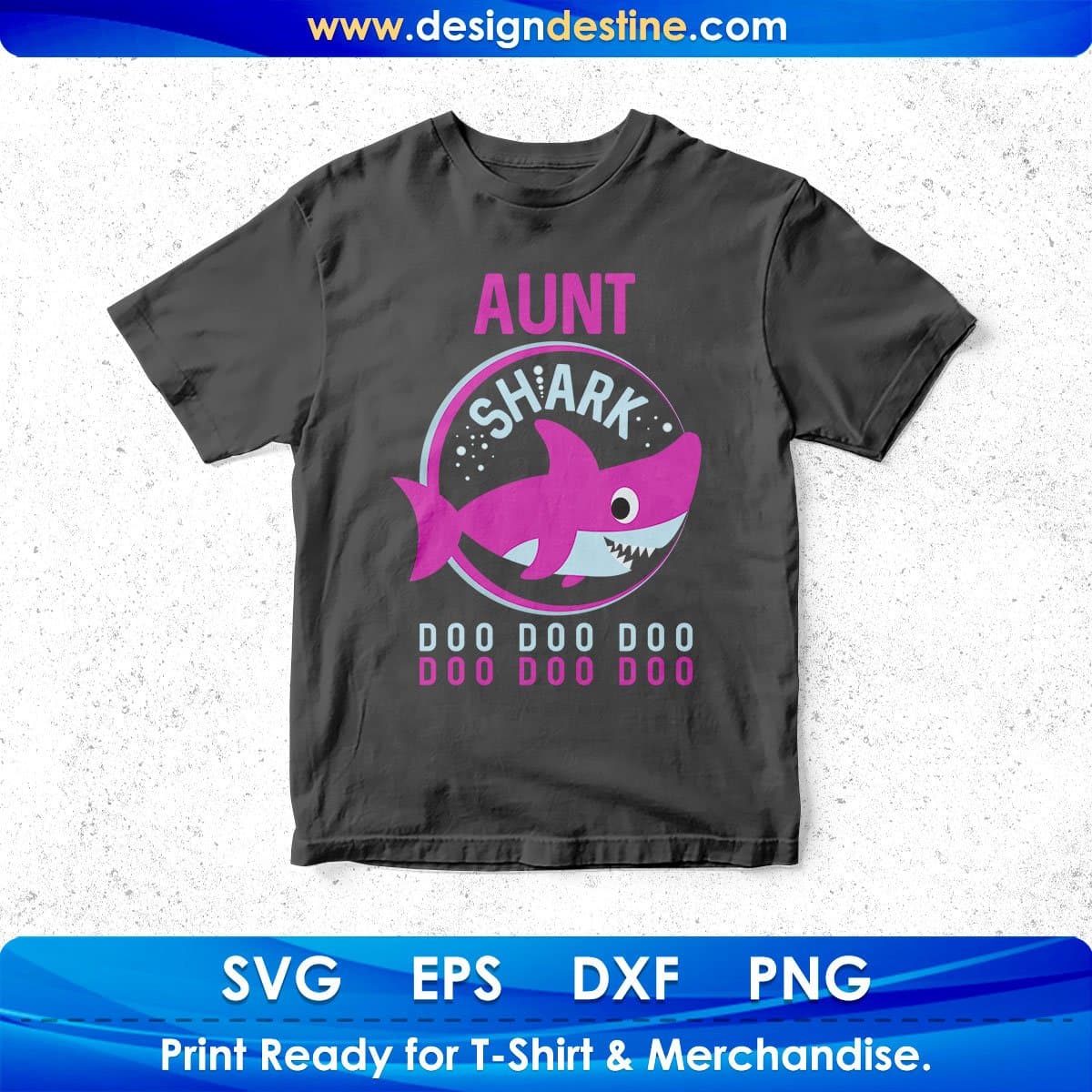 Aunt Shark Aunty T shirt Design In Png Svg Cutting Printable Files