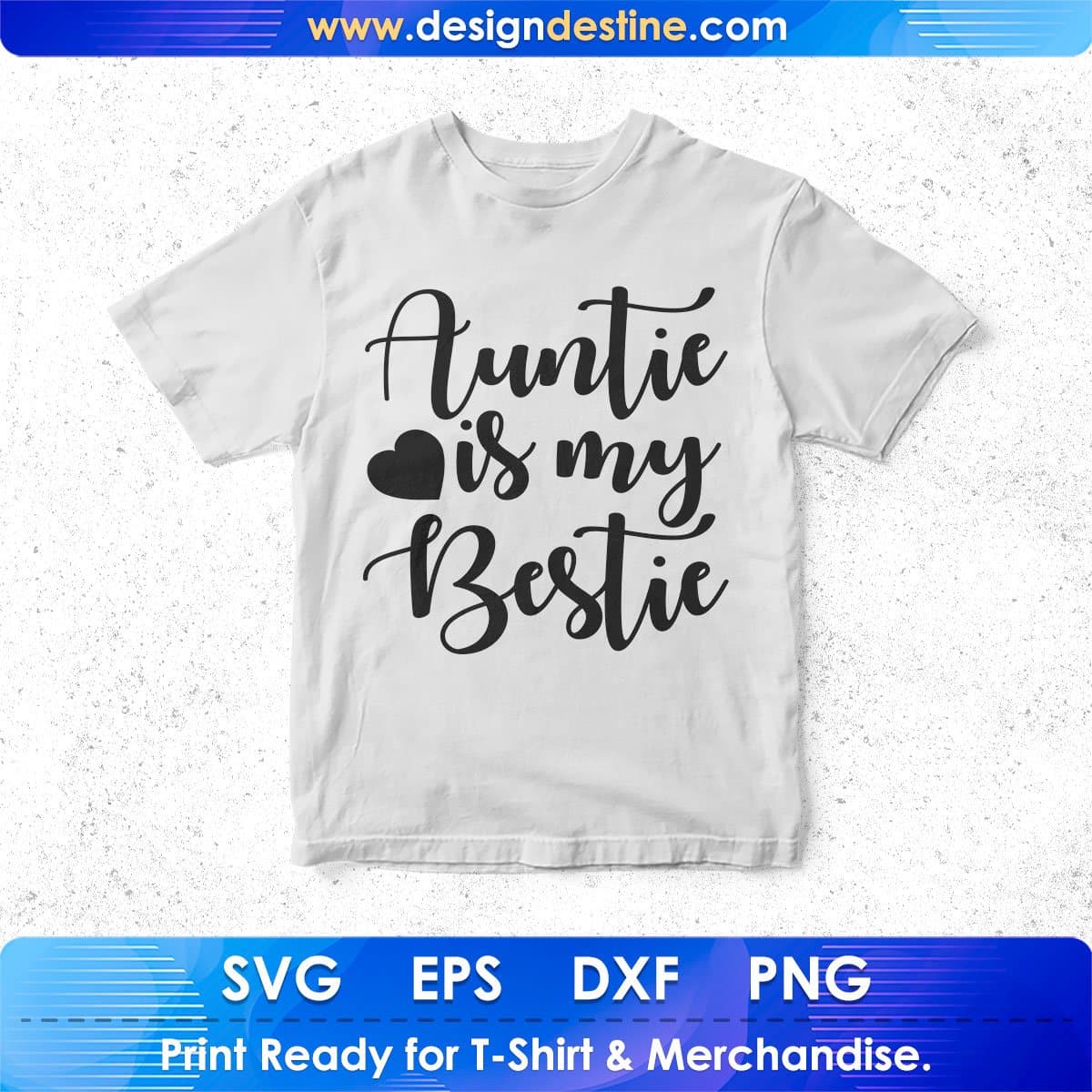 Auntie Is My Bestie T shirt Design In Svg Png Cutting Printable Files