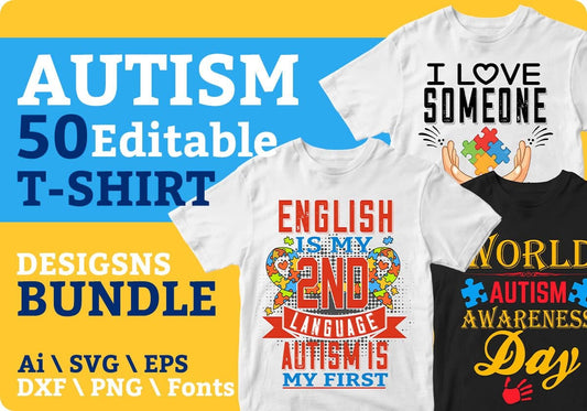 Autism 50 Editable T-Shirt Designs Bundle Part 1