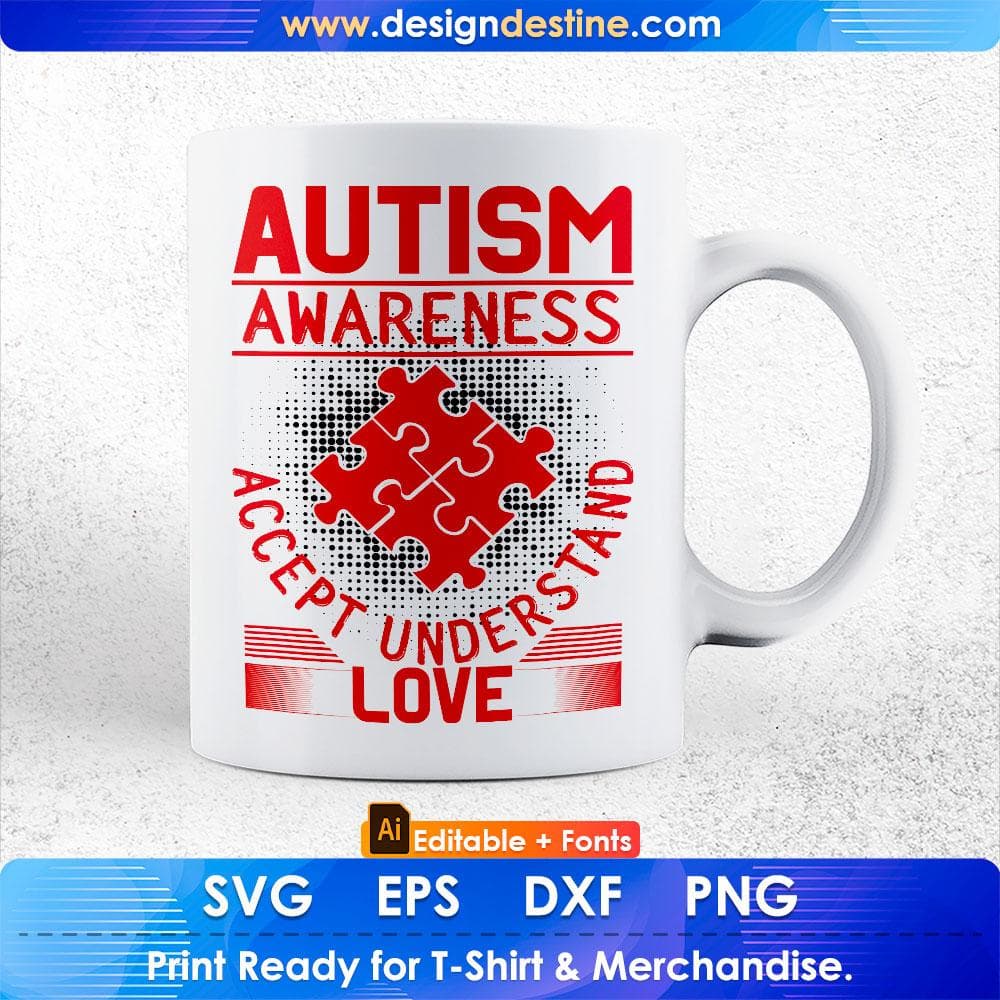 Autism awareness Accept Understand Love Autism Editable T shirt Design Svg Cutting Printable Files