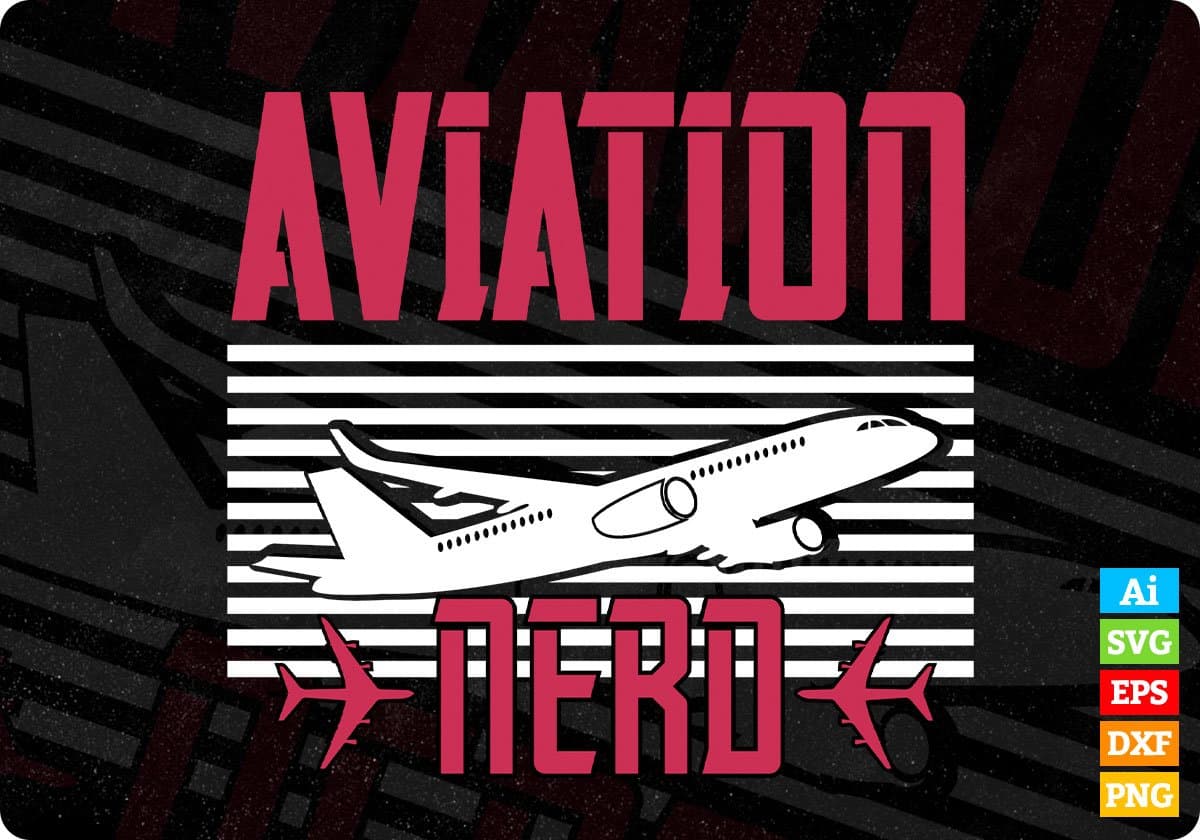 Aviation nerd Editable T shirt Design In Ai Svg Printable Files