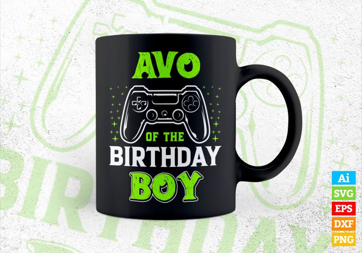 Avo Of The Birthday Boy With Video Gamer Editable Vector T-shirt Design in Ai Svg Files