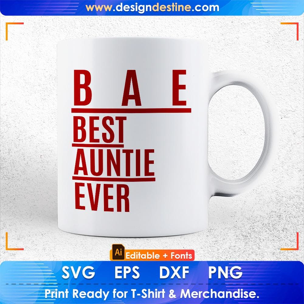 B A E Best Auntie Ever Editable T shirt Design Svg Cutting Printable Files