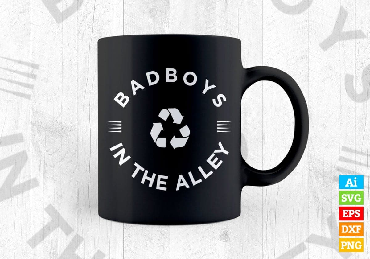 Badboys In The Alley Funny Quotes Vector T-shirt Design in Ai Svg Png Files