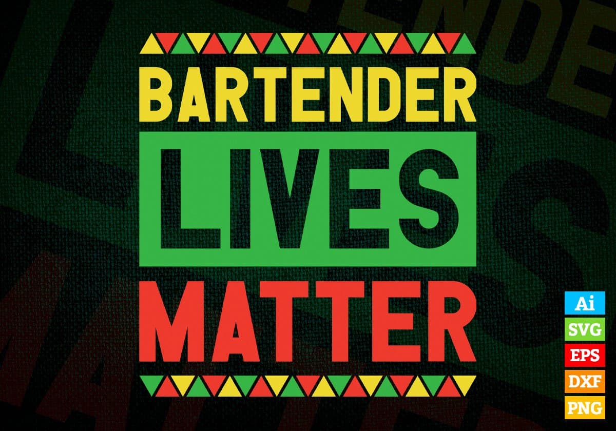Bartender Lives Matter Editable Vector T-shirt Designs Png Svg Files