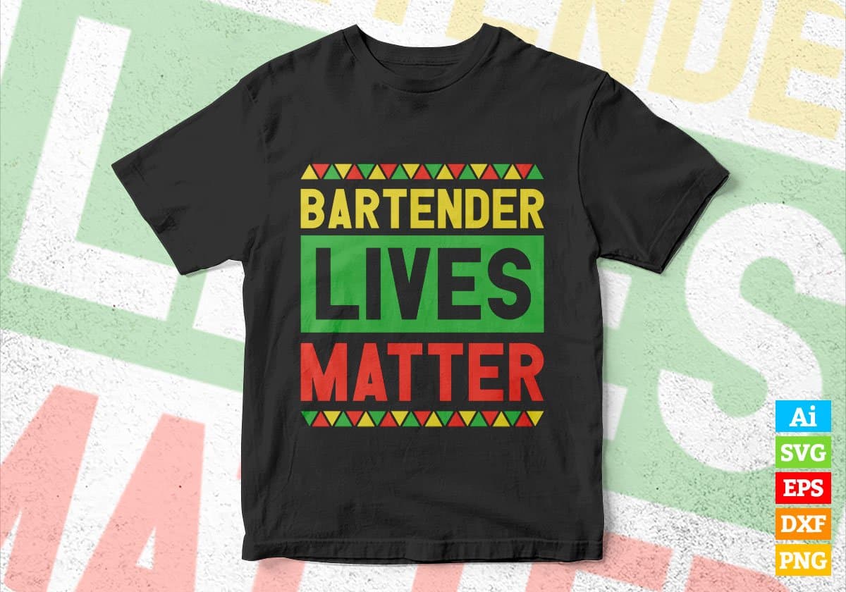 Bartender Lives Matter Editable Vector T-shirt Designs Png Svg Files