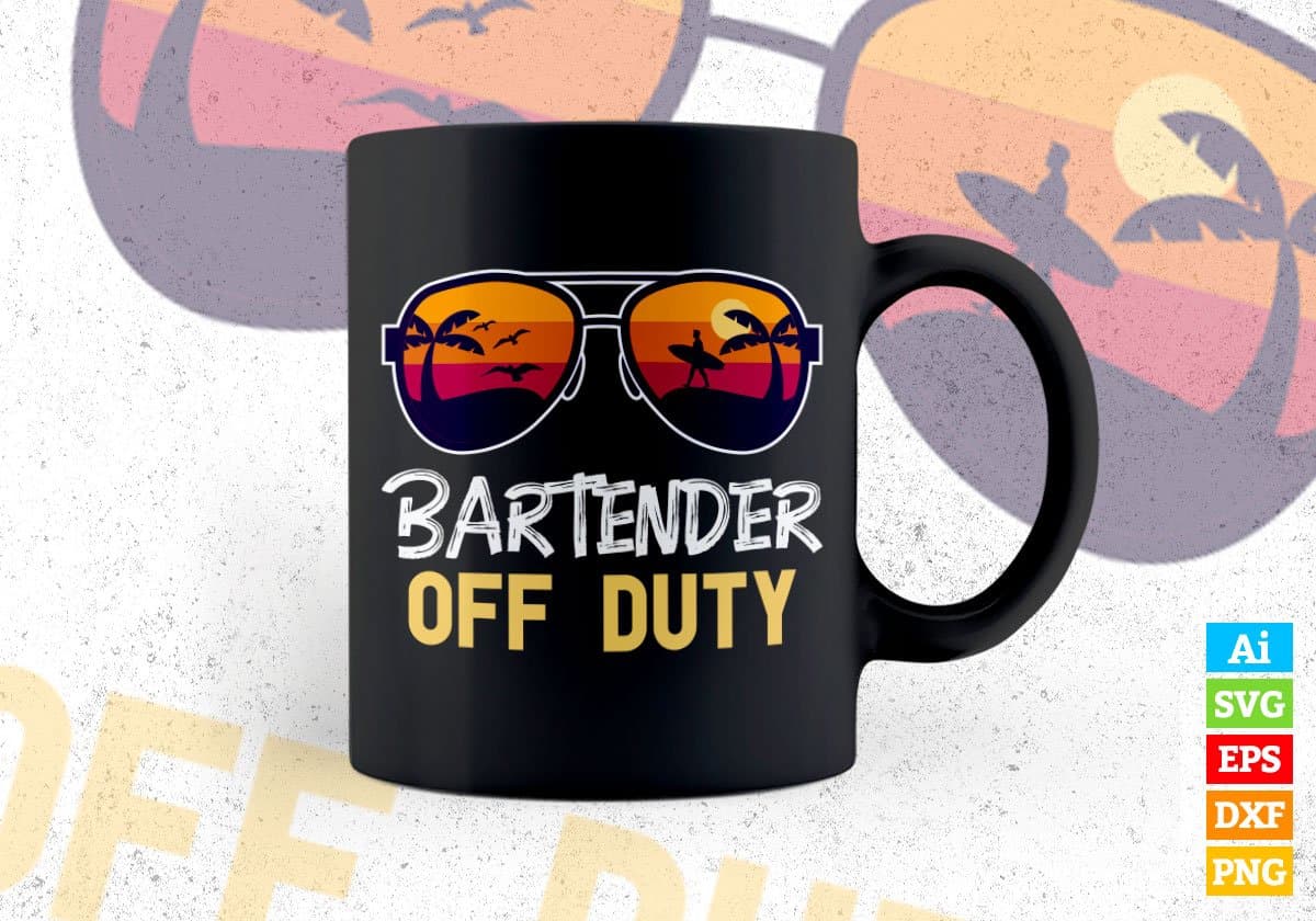 Bartender Off Duty With Sunglass Funny Summer Gift Editable Vector T-shirt Designs Png Svg Files