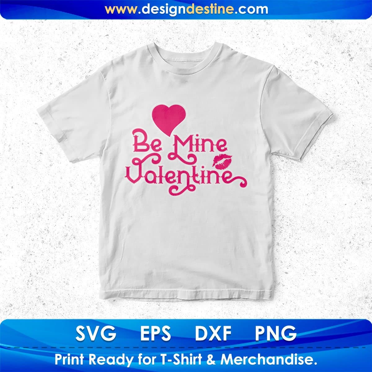 Be Mine Valentine's Day T shirt Design In Svg Png Cutting Printable Files
