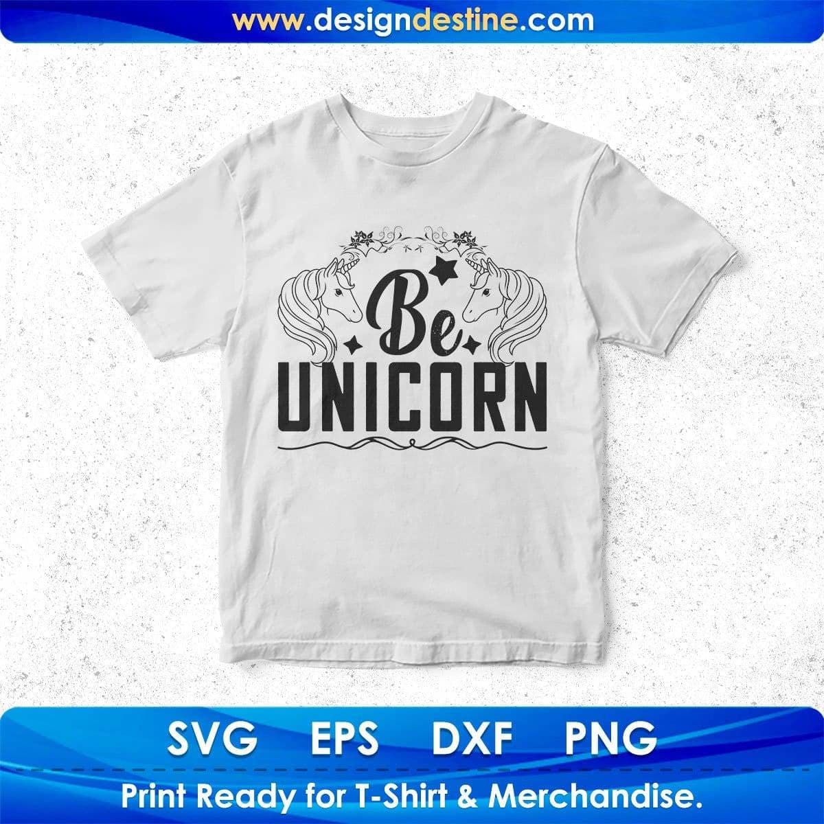 Be Unicorn Animal T shirt Design In Svg Png Cutting Printable Files