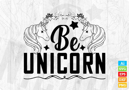 Be Unicorn Animal T shirt Design In Svg Png Cutting Printable Files