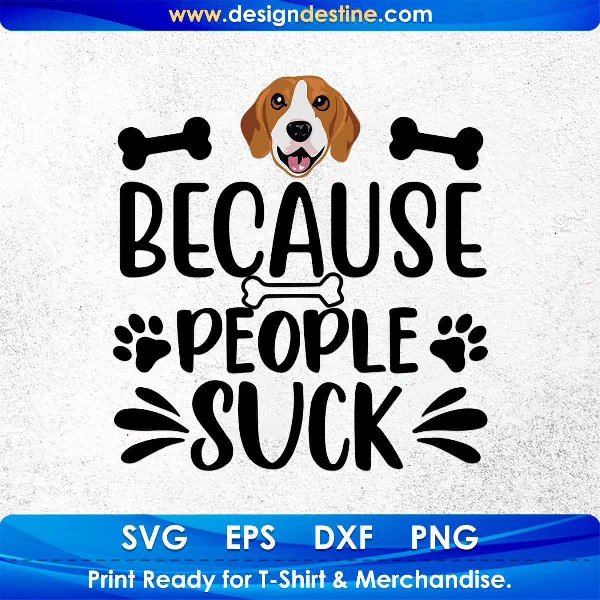 Because People Suck Animal T shirt Design In Svg Png Cutting Printable Files