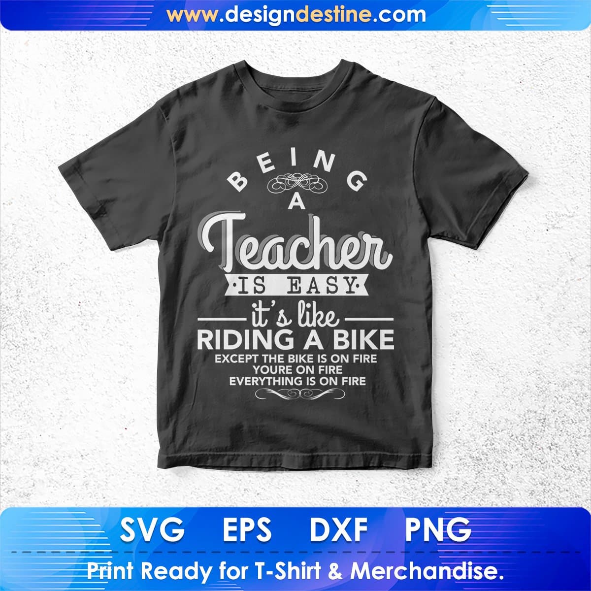 Being A Teacher Is Easy It's Life Riding A Bike T shirt Design In Svg Cutting Printable Files