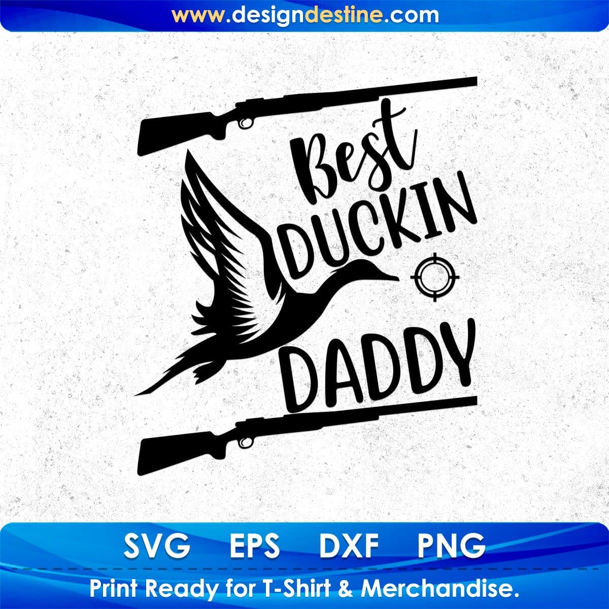 Best Duckin Daddy Father's Day T shirt Design In Svg Png Cutting Printable Files