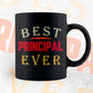 Best Principal Ever Editable Vector T-shirt Designs Png Svg Files