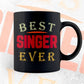 Best Singer Ever Editable Vector T-shirt Designs Png Svg Files