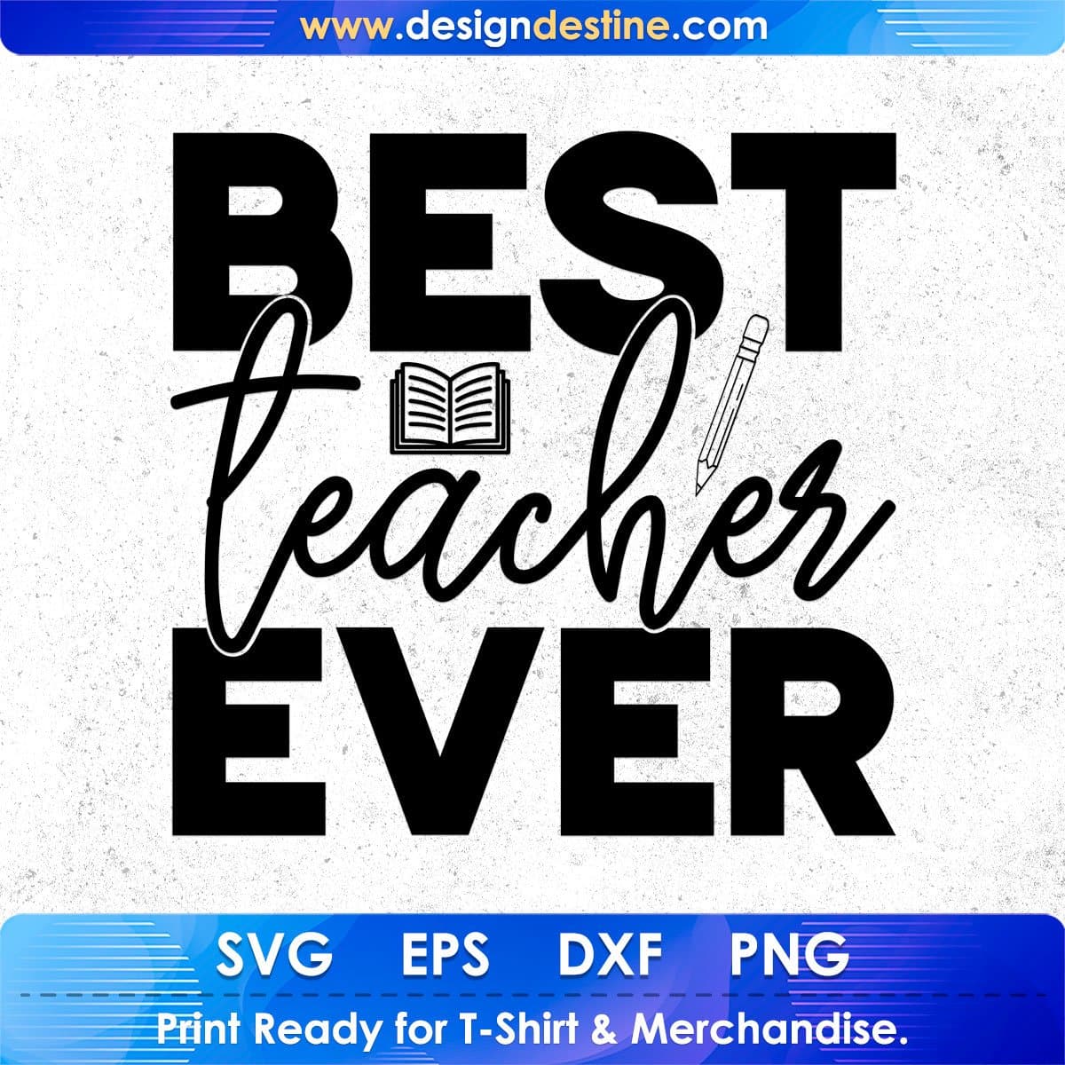 Best Teachers Ever T shirt Design In Svg Png Cutting Printable Files
