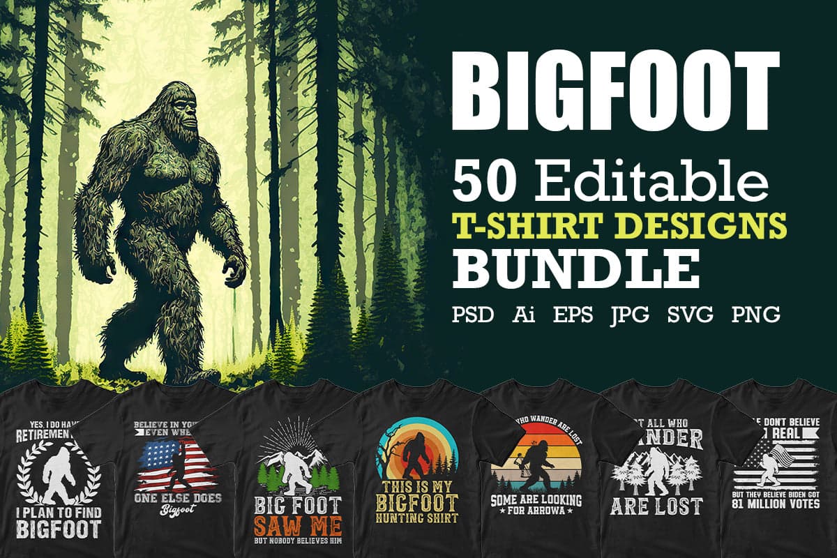 Bigfoot 50 Editable T-shirt Designs Bundle Part 1