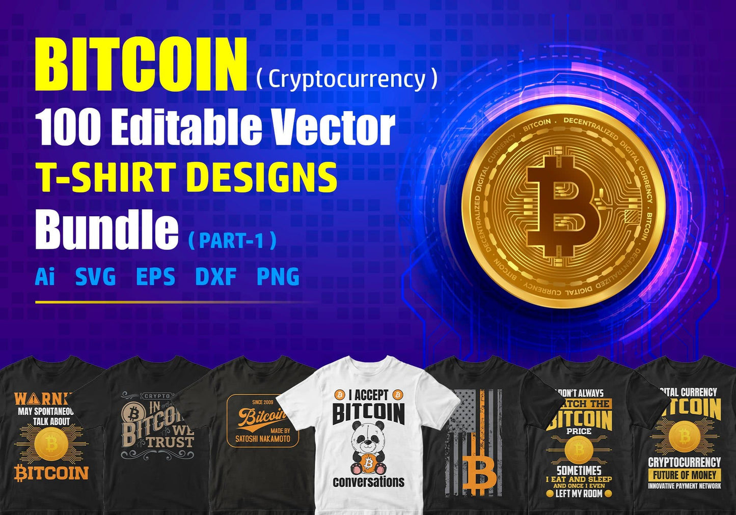 Bitcoin Cryptocurrency Btc 100 Editable Vector T-shirt Designs Bundle Part 1