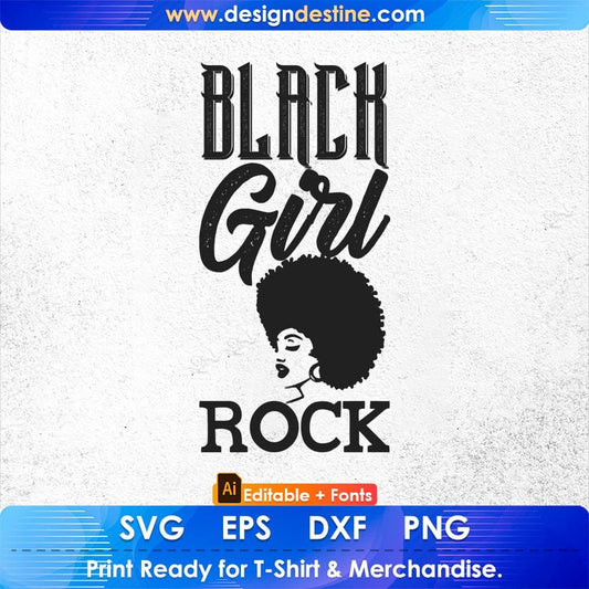 Black Girl Rock Afro Editable T shirt Design Svg Cutting Printable Files