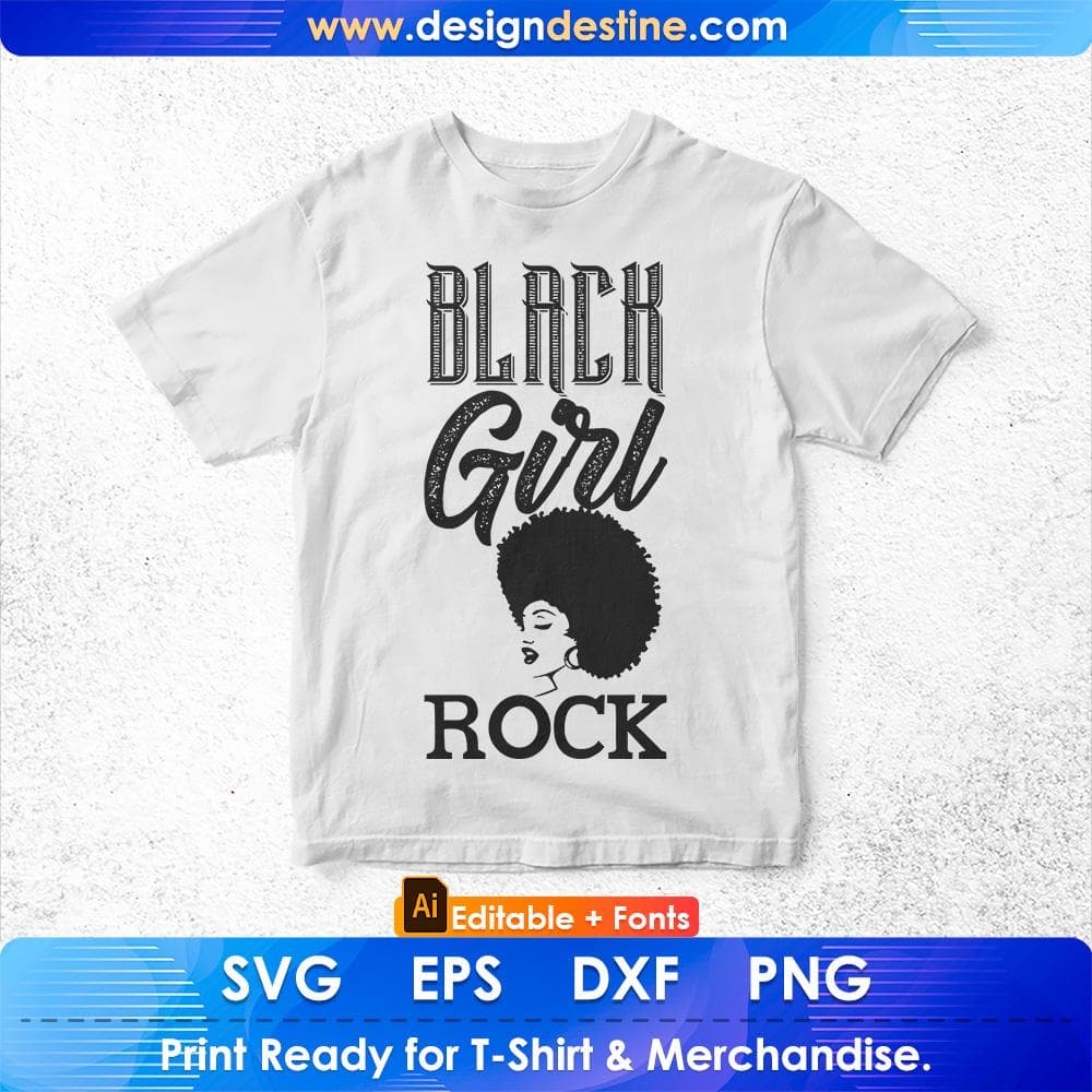 Black Girl Rock Afro Editable T shirt Design Svg Cutting Printable Files