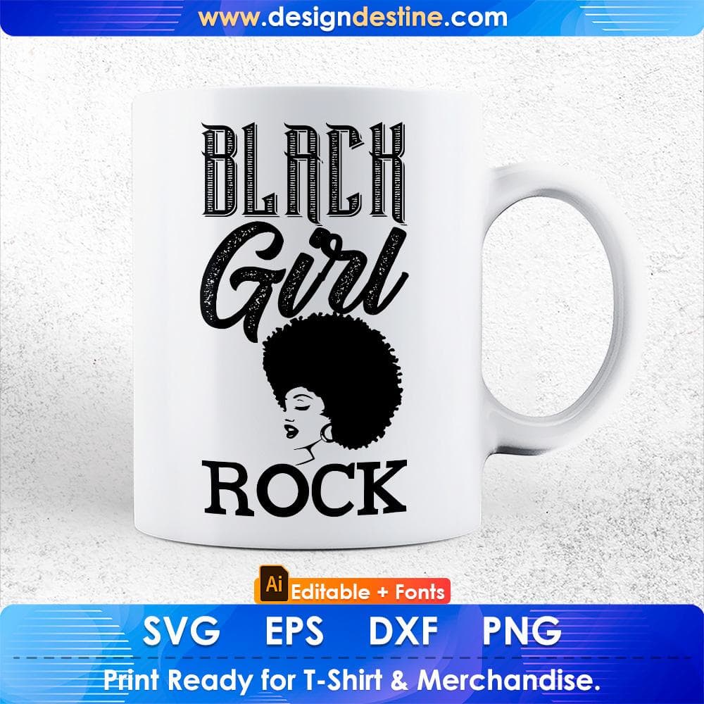 Black Girl Rock Afro Editable T shirt Design Svg Cutting Printable Files