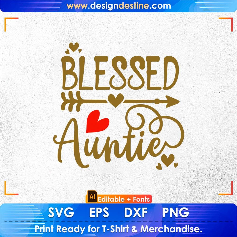 Blessed Auntie Editable T shirt Design Svg Cutting Printable Files