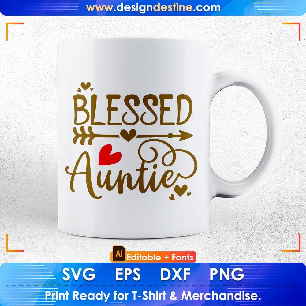 Blessed Auntie Editable T shirt Design Svg Cutting Printable Files