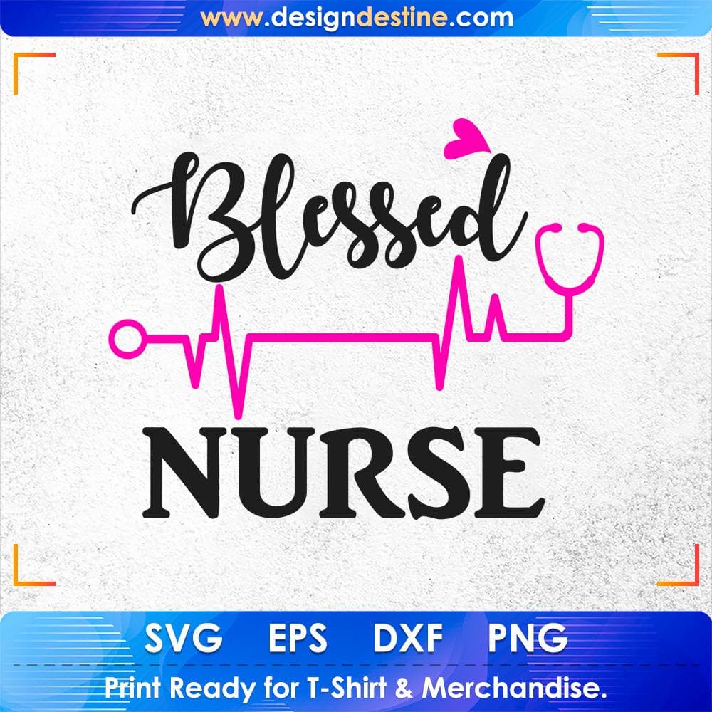 Blessed Nurse T shirt Design Svg Cutting Printable Files