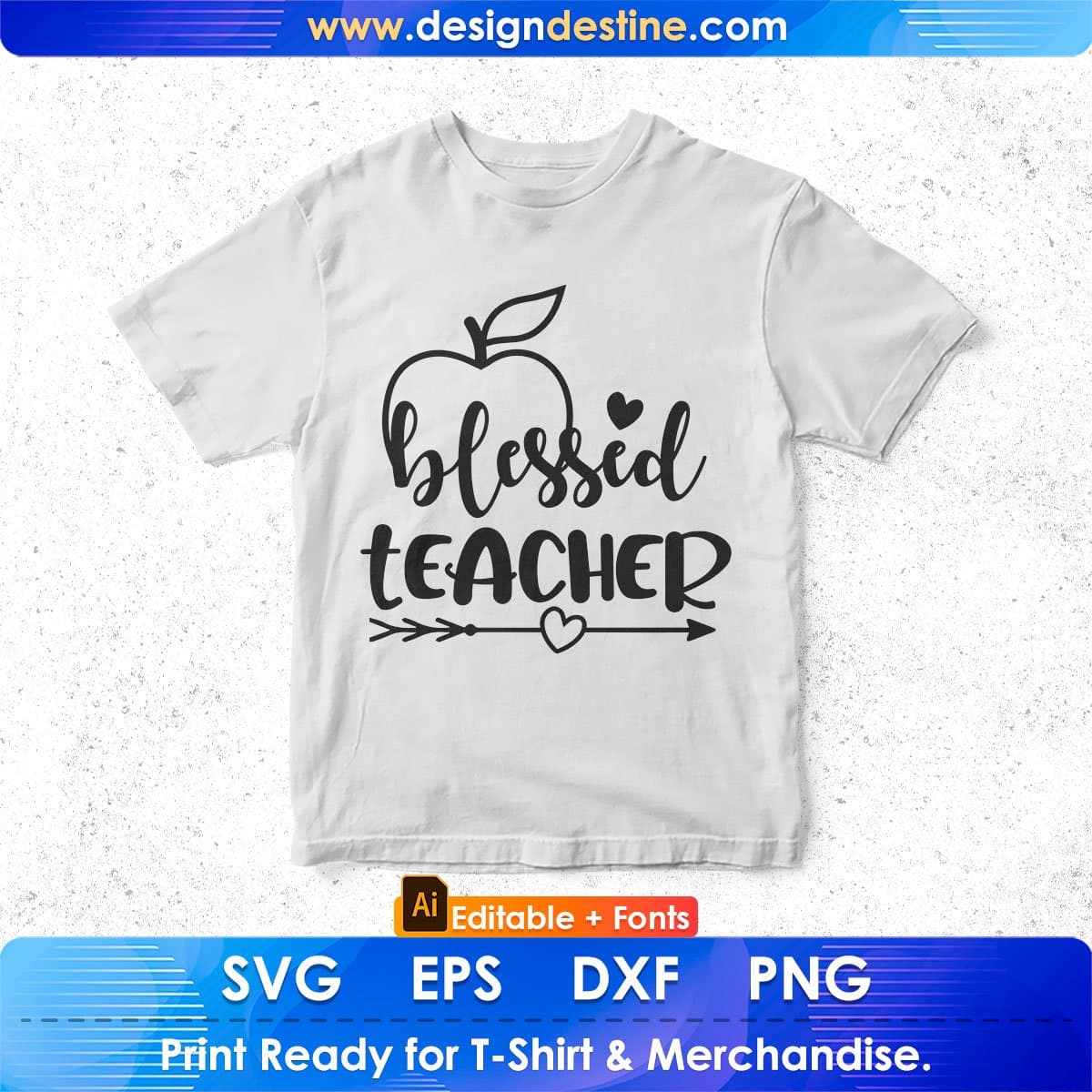 Blessed Teacher Editable T shirt Design In Ai Svg Png Cutting Printable Files