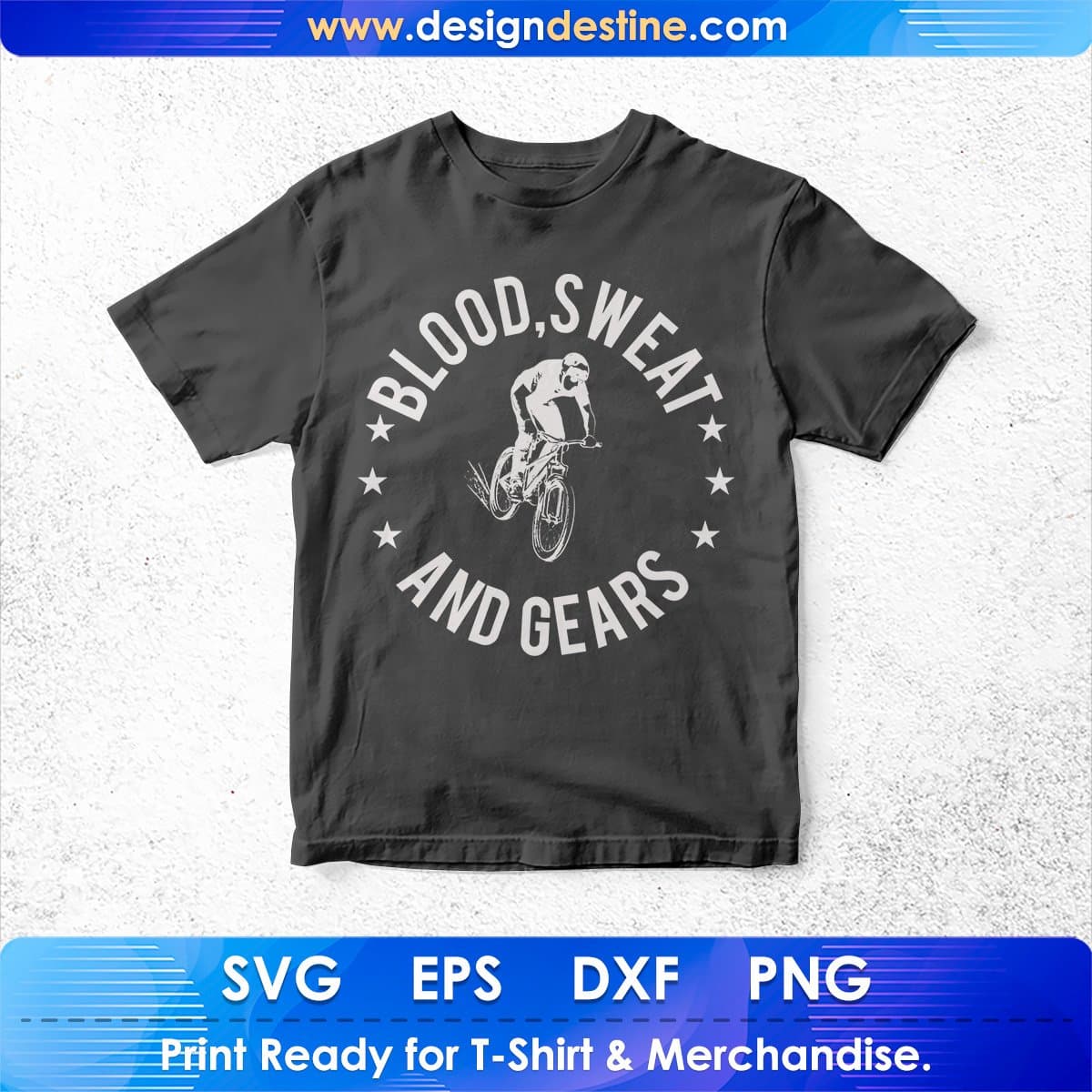 Blood Sweat And Gears Mountain T shirt Design In Ai Svg Printable Files