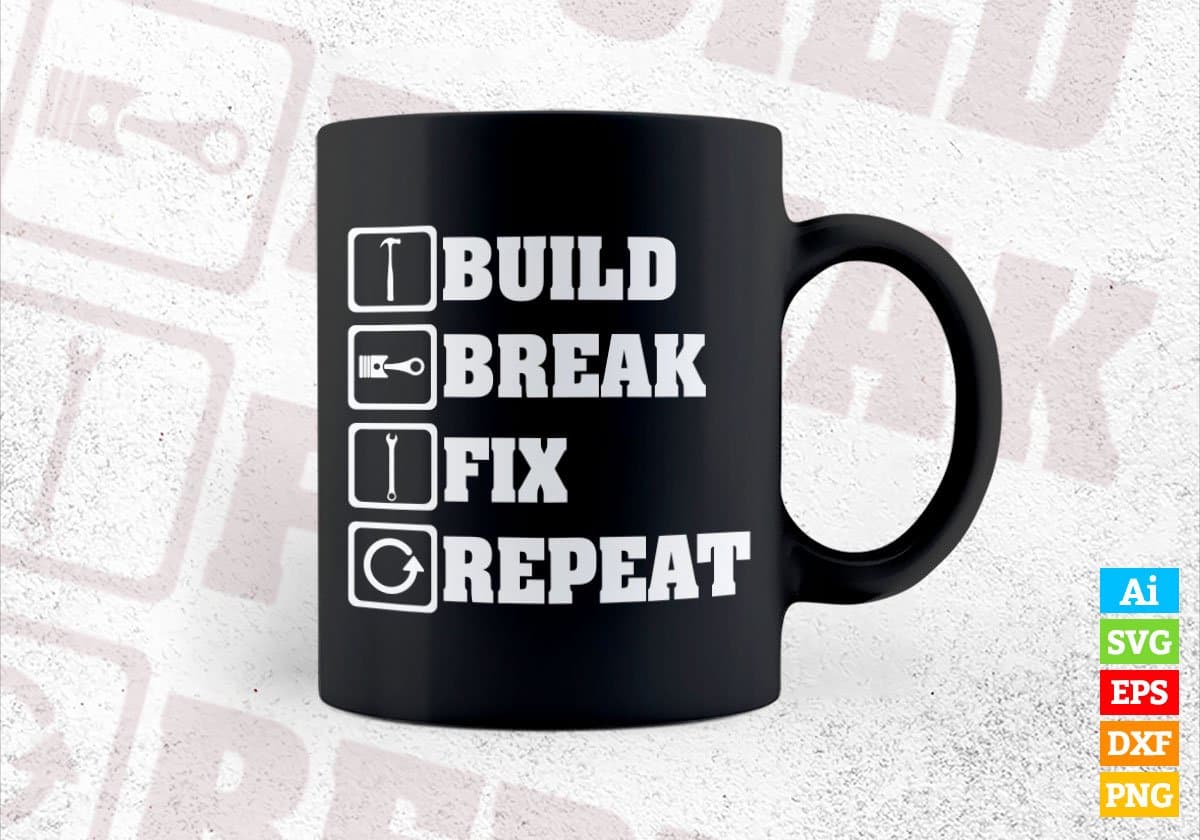 Build Break Fix Repeat Taxi Driver Editable Vector T-shirt Design in Ai Svg Png Files
