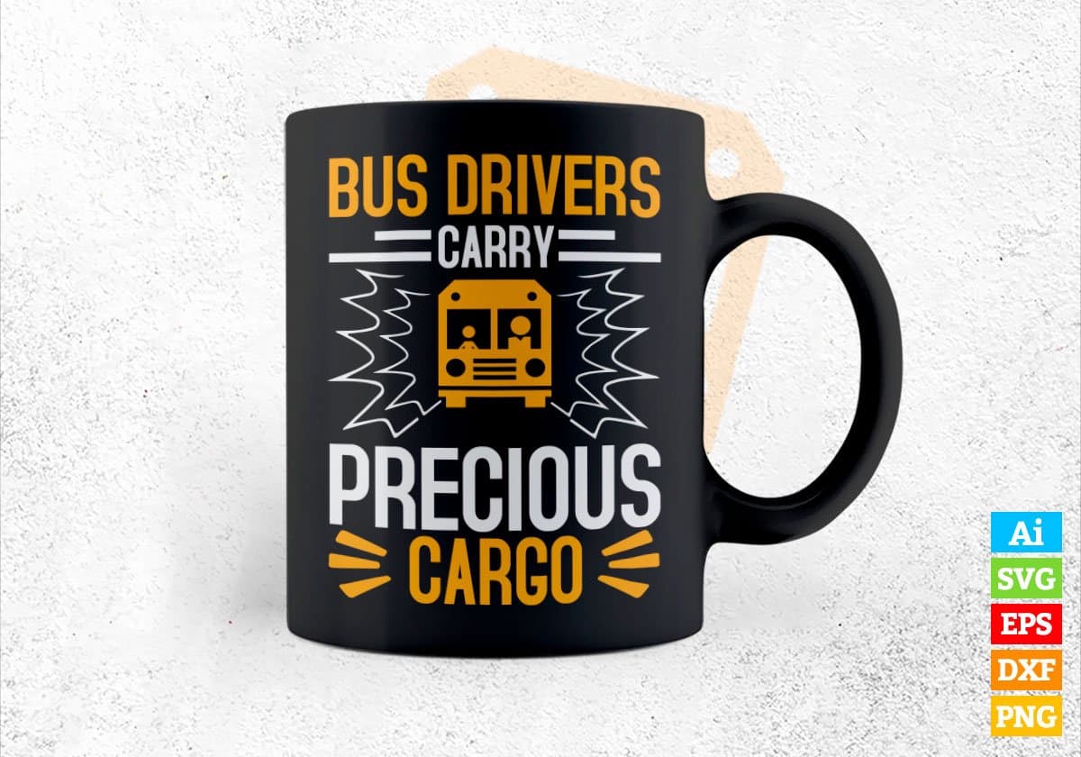 Bus Drivers Carry Precious Cargo Editable Vector T-shirt Design in Ai Svg Files