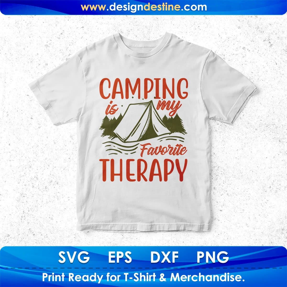 Camping Is My Favorite Therapy T shirt Design In Svg Png Cutting Printable Files