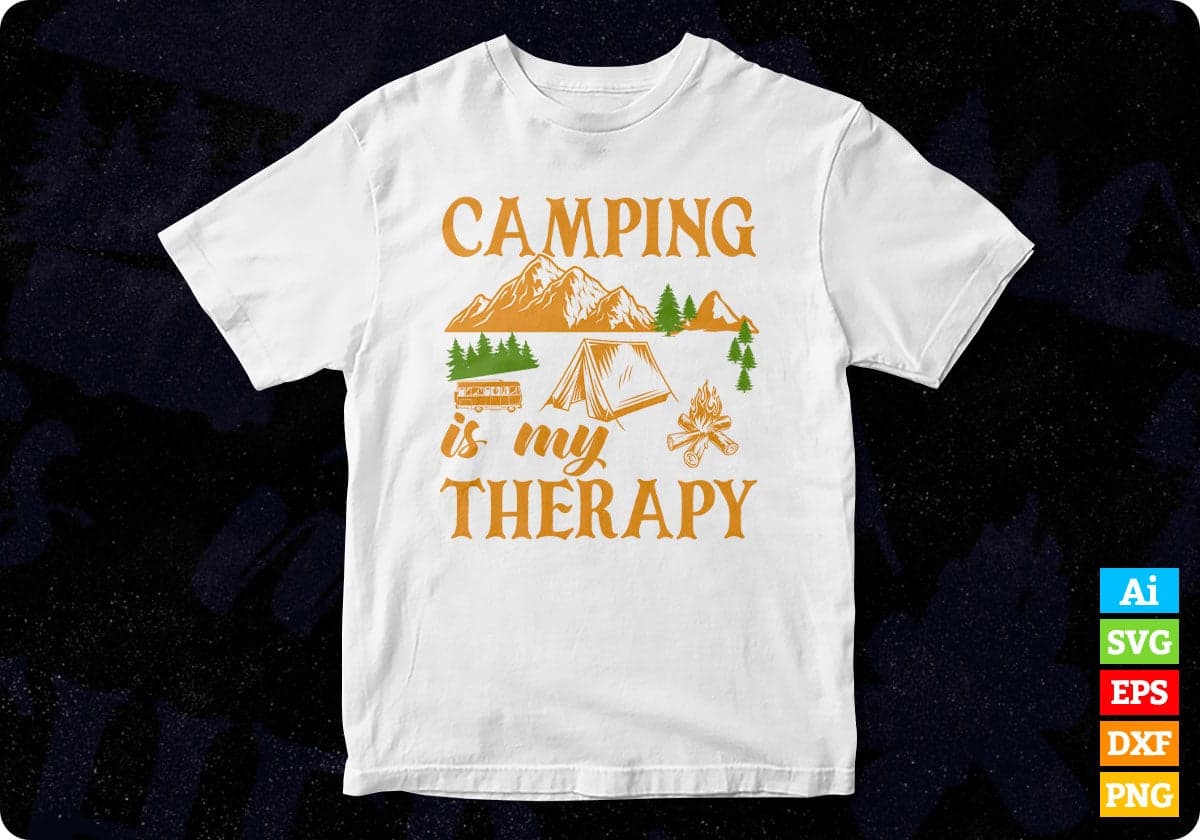 Camping Is My Therapy T shirt Design In Svg Png Cutting Printable Files