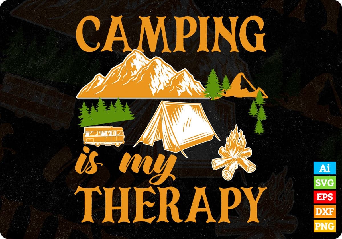 Camping Is My Therapy T shirt Design In Svg Png Cutting Printable Files