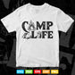 Camping Life Funny Hiking Svg T shirt Design.