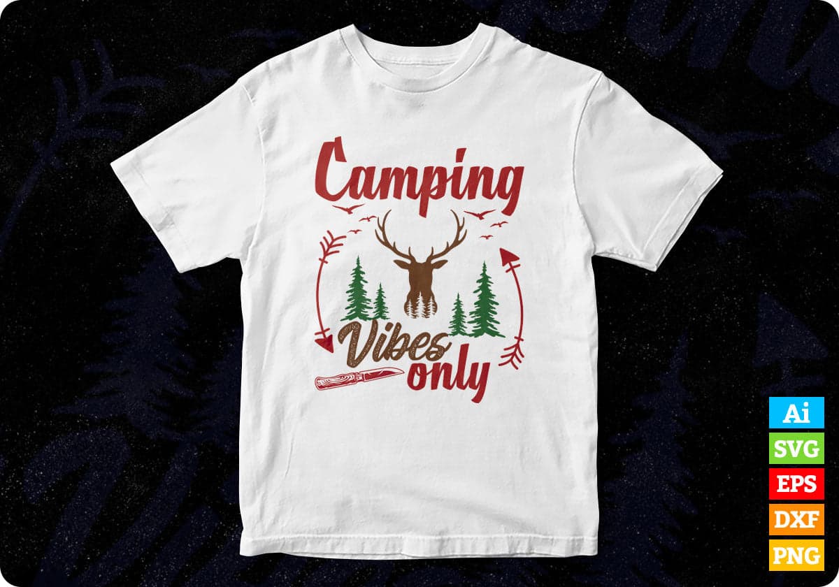 Camping Vibes Only Adventure T shirt Design In Svg Png Cutting Printable Files