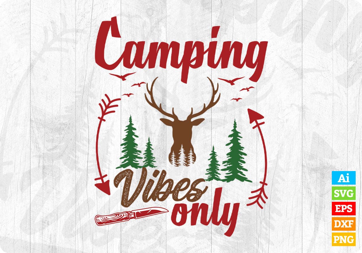 Camping Vibes Only Adventure T shirt Design In Svg Png Cutting Printable Files