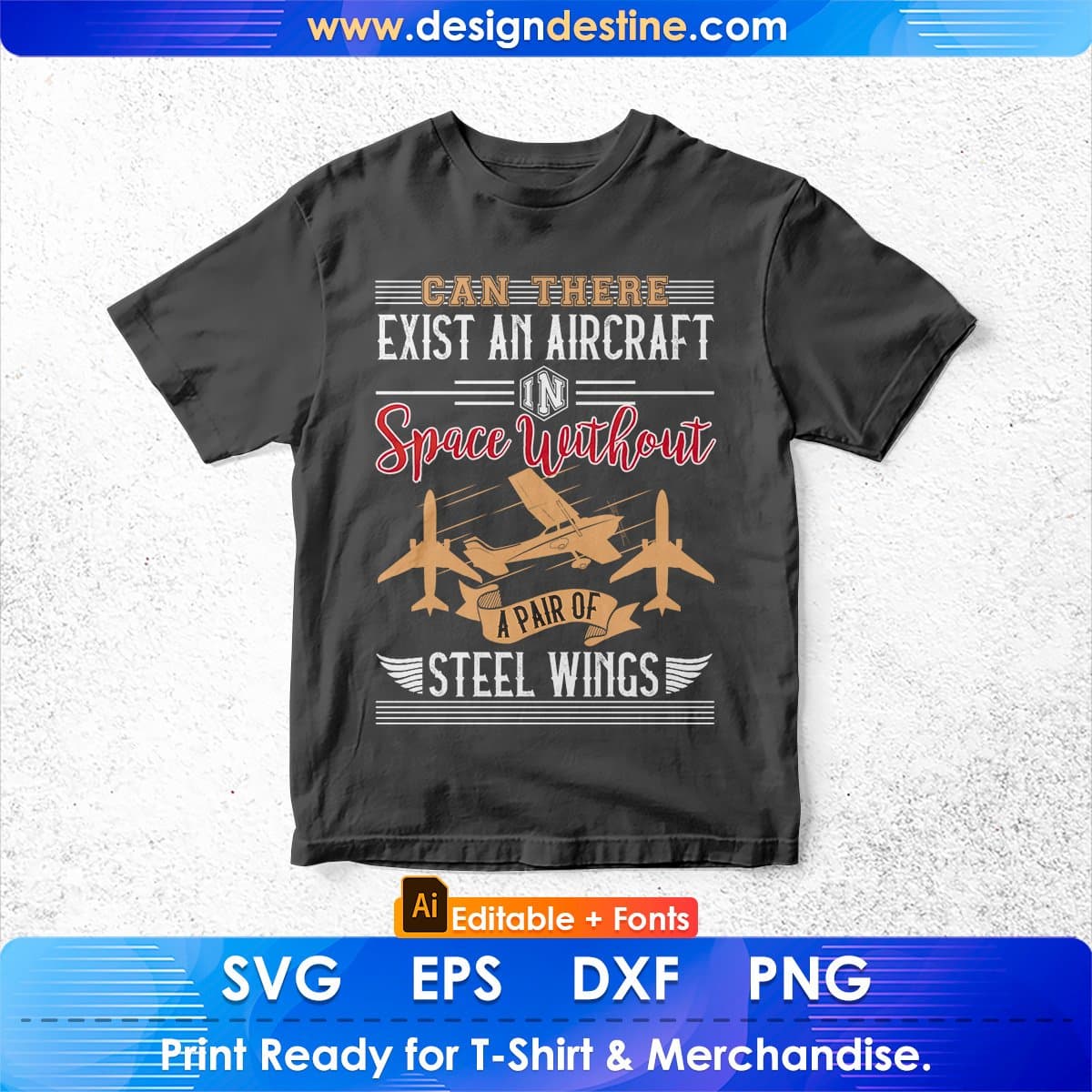 Can There Exist An Aircraft In Space Aviation Editable T shirt Design In Ai Svg Files