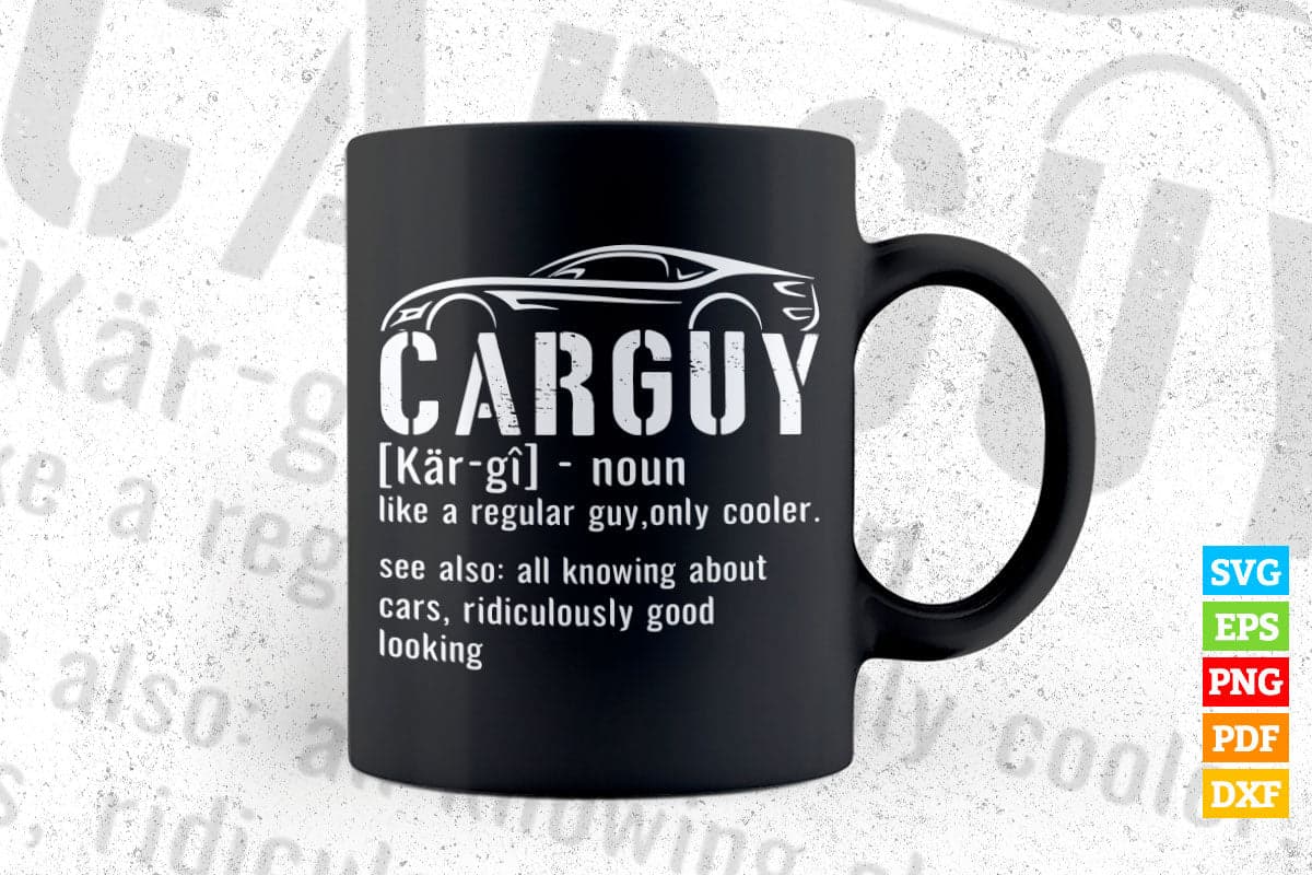 Carguy Car Definition Hot Rod T shirt Design Png Svg Printable Files