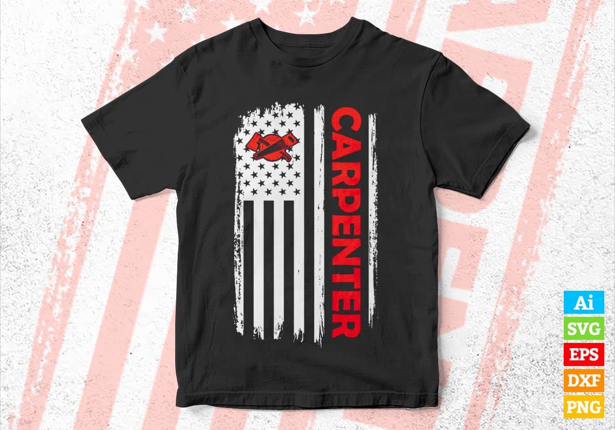 Carpenter USA Flag Proud Professions Gift Editable Vector T-shirt Design in Ai Svg Files