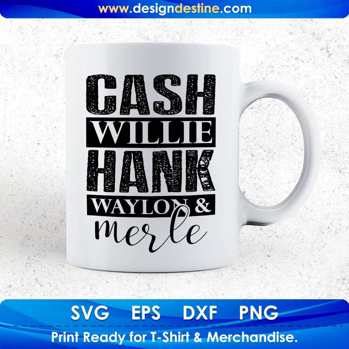 Cash Willie Hank Waylon Merle Quotes T shirt Design In Png Svg Cutting Printable Files