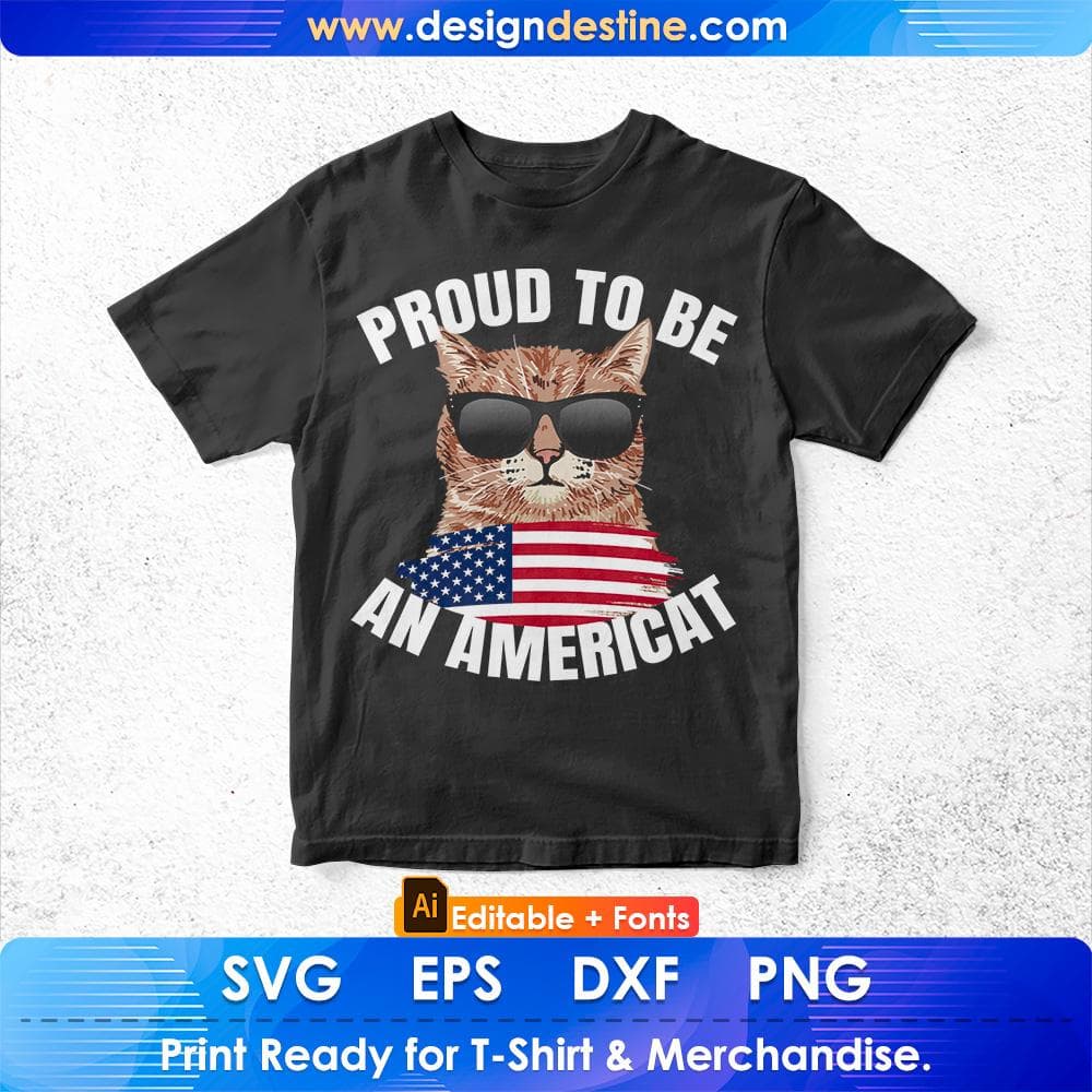 Cat US Flag Sunglasses Proud To Be An Americat Editable T-Shirt Design in Ai Svg Cutting Printable Files