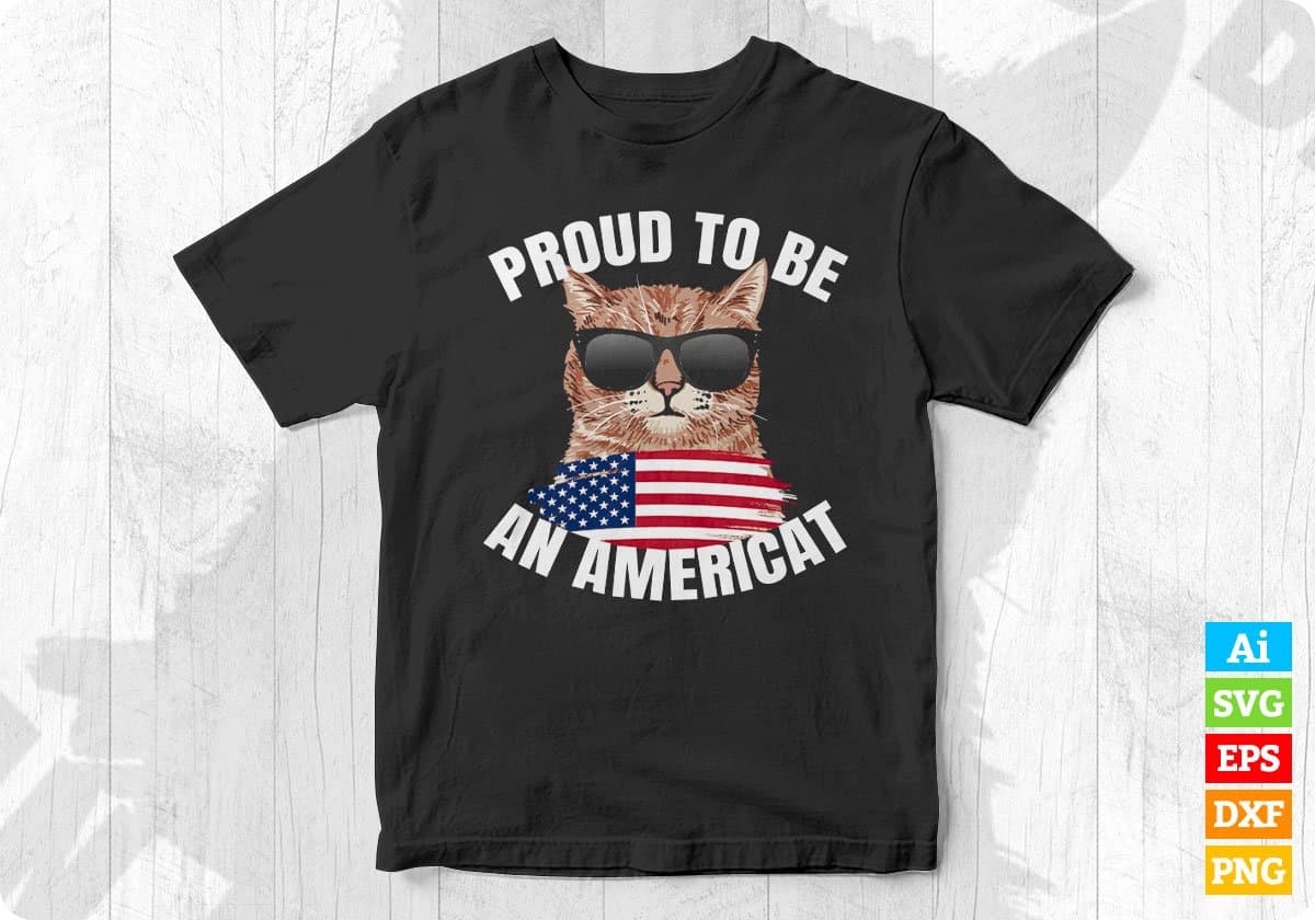Cat US Flag Sunglasses Proud To Be An Americat Editable T-Shirt Design in Ai Svg Cutting Printable Files
