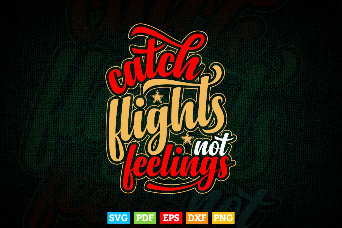Catch lights Feelings Typography Svg T shirt Design.