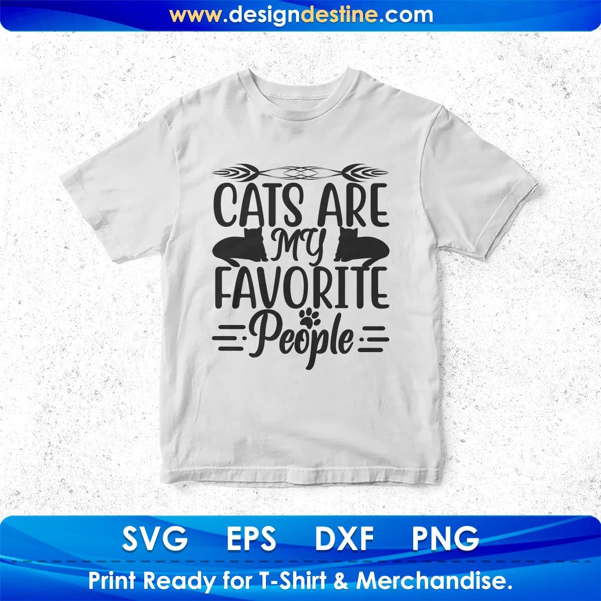 Cats Are My Favorite People T shirt Design In Svg Png Cutting Printable Files