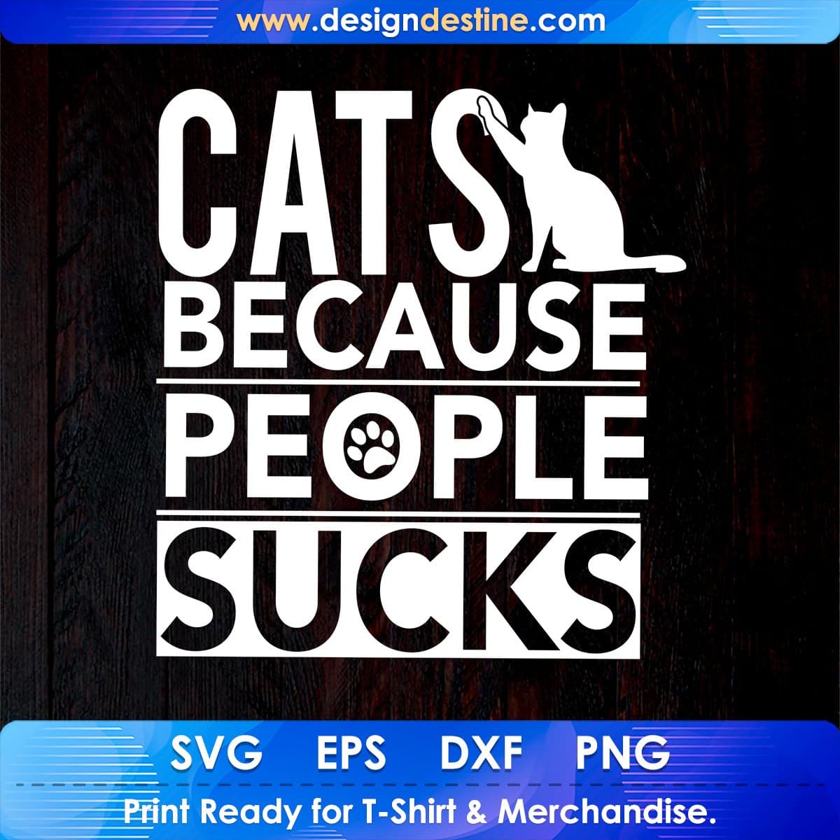 Cats Because People Sucks T shirt Design In Svg Printable Files