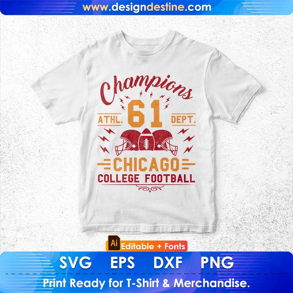 Champions Athl 61 Dept Chicago College Football Editable T shirt Design Svg Cutting Printable Files