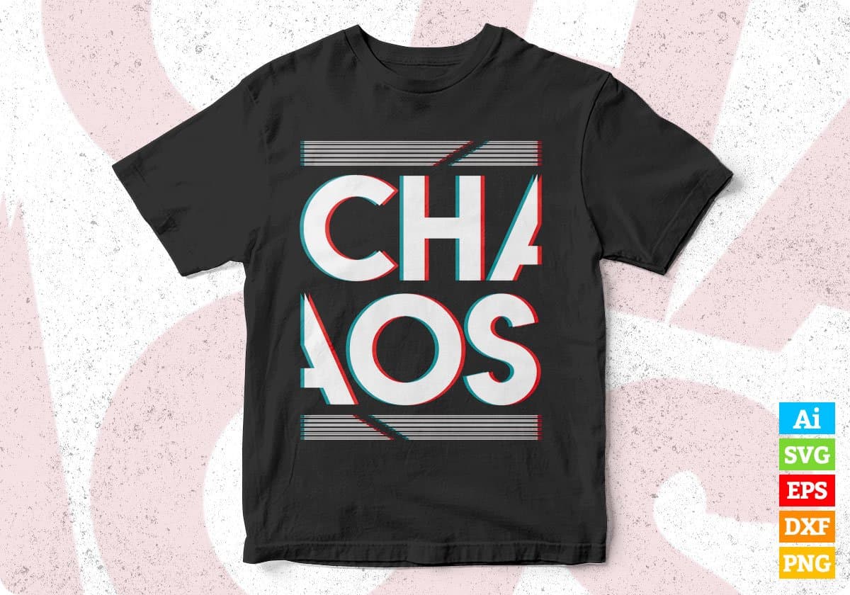 Chaos T shirt Design In Svg Cutting Printable Files
