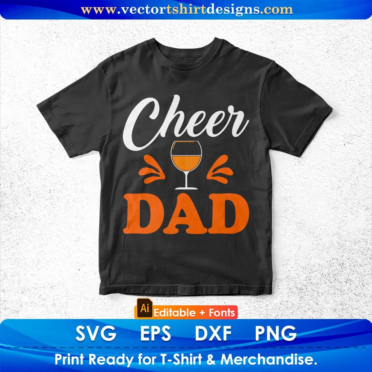 Cheer Dad Father's Day Editable Vector T shirt Design In Svg Png Printable Files